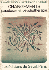 Changements Paradoxes et psychothérapie Points Essais réédition